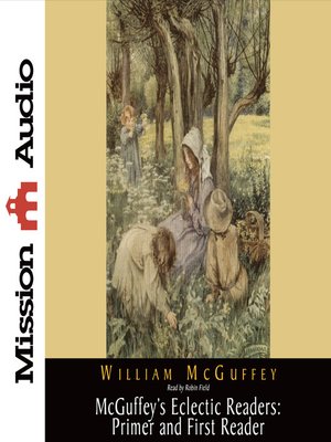 cover image of McGuffey's Eclectic Primer and First Reader